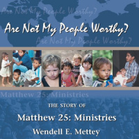 Are Not My People Worthy Audiobook by Wendell E. Mettey