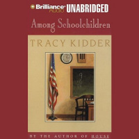 Among Schoolchildren Audiobook by Tracy Kidder