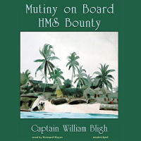 Mutiny on Board H.M.S. Bounty Audiobook by William Bligh
