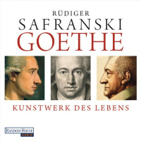 Goethe Hörbuch von Rüdiger Safranski