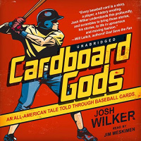 Cardboard Gods Audiobook by Josh Wilker