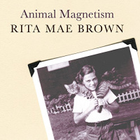 Animal Magnetism Audiobook by Rita Mae Brown