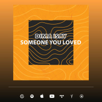 Dima Isay - Someone You Loved (Radio Edit)