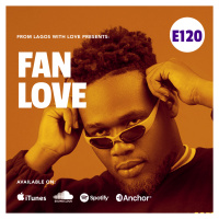 Episode 120 - Fan Love