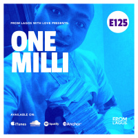 Episode 125 - One Milli