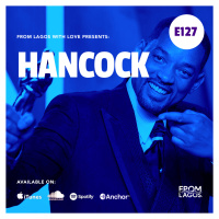Episode 127 - Hancock 