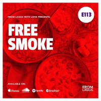 Episode 113 - Free Smoke