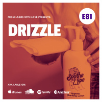 Episode 81 - Drizzle 
