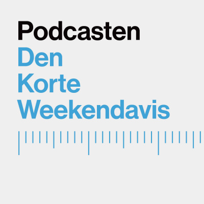 Podcasten Den Korte Weekendavis