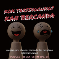 Kok Tersinggung? Kan Bercanda // Besok Senin eps. 65 // 14 Januari 2018