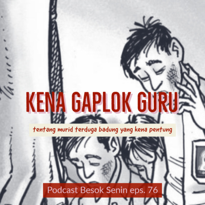 Besok Senin The Podcast