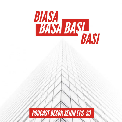 Besok Senin The Podcast