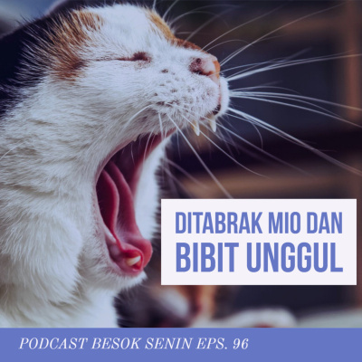 Besok Senin The Podcast