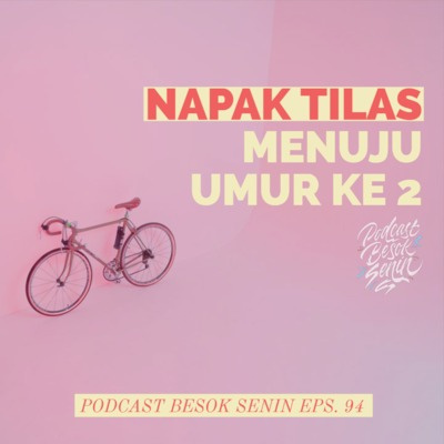 Besok Senin The Podcast