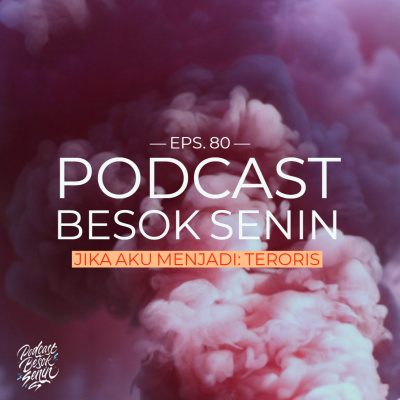 Besok Senin The Podcast