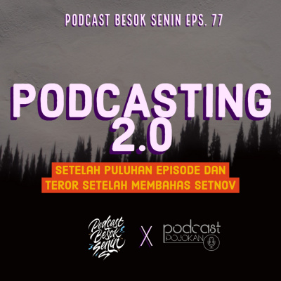 Besok Senin The Podcast