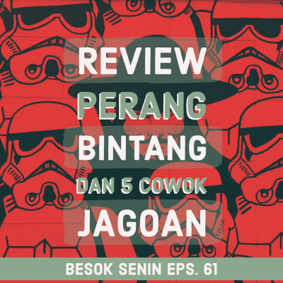 Besok Senin The Podcast
