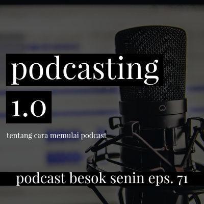Besok Senin The Podcast
