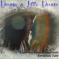 Dream a Little Dream