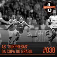 HC038 - As Surpresas Da Copa Do Brasil