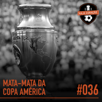HC036 - Mata-Mata Copa América