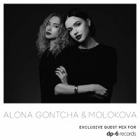 Alona Gontcha  MOLOKOVA - Exclusive guest mix for DP-6 Records
