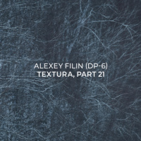 Alexey Filin (DP-6) - Textura, part 21