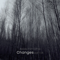 Alexey Filin (DP-6) - Changes Part 08