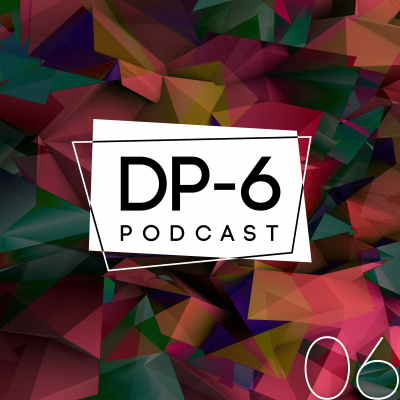 Dp-6 Podcast