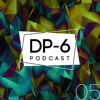 Dp-6 Podcast