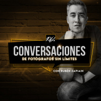 Cap 19 Erick Guevara fotografo en conversaciones de fotografos sin limites