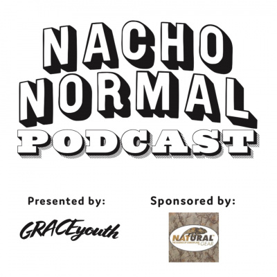 Nacho Normal Podcast