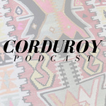 Corduroy Company Podcast