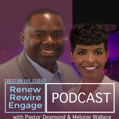 Christian Life Studies W/ Pastor Desmond  Melonie