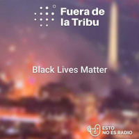 17: Black Lives Matter: ¿Por qué iniciaron las protestas y cómo podrían cambiar el futuro de EEUU?