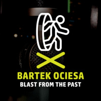 #4 Blast From The Past: Bartek Ociesa
