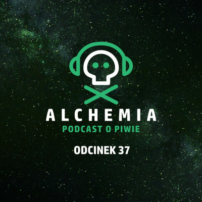 Alchemia - Podcast O Piwie