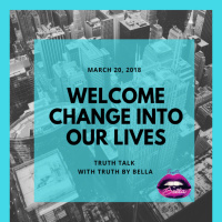 Welcome Change Into Our Lives
