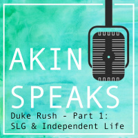 Duke Rush -- Part 1: SLG  Independent Life