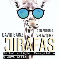 Jirafas con Antonio Velázquez: Fútbol antigüo, Pasapalabra y Javi Lería.