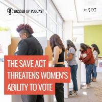 The SAVE Act Threatens Women’s Ability to Vote