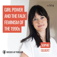 Girl Power and the Faux Feminism of the 1990s