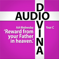 Reward from your Father in Heaven - Ash Wednesday