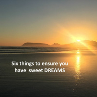 Six things to have sweet DREAMS