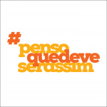 Pensoquedeveserassim