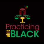 Practicing While Black