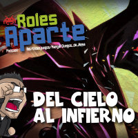  ️ Roles Aparte 10 | Del Cielo al Infierno (manga y anime)