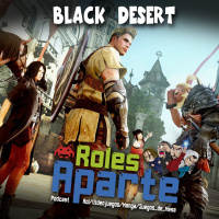  ️ Roles Aparte 27 | Black Desert (videojuego)