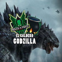  ️ Roles Aparte 57 (El Caldero) | Godzilla