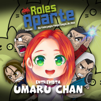  ️ Roles Aparte 28 | Entrevista a Umaru Chan (Youtuber)